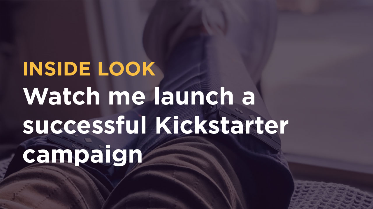 Launching a successful Kickstarter campaign with SPRYNG [CASE STUDY]