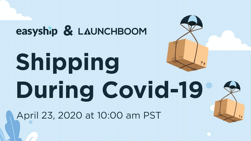 Shipping during Covid-19