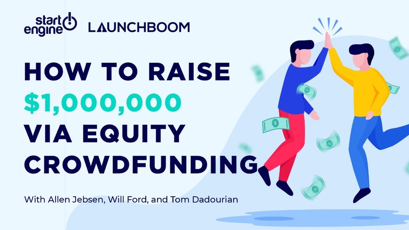 How to raise $1,000,000 via equity crowdfunding