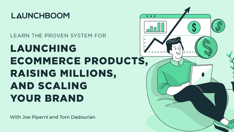 Learn the proven system for launching eCommerce products, raising millions, and scaling your brand