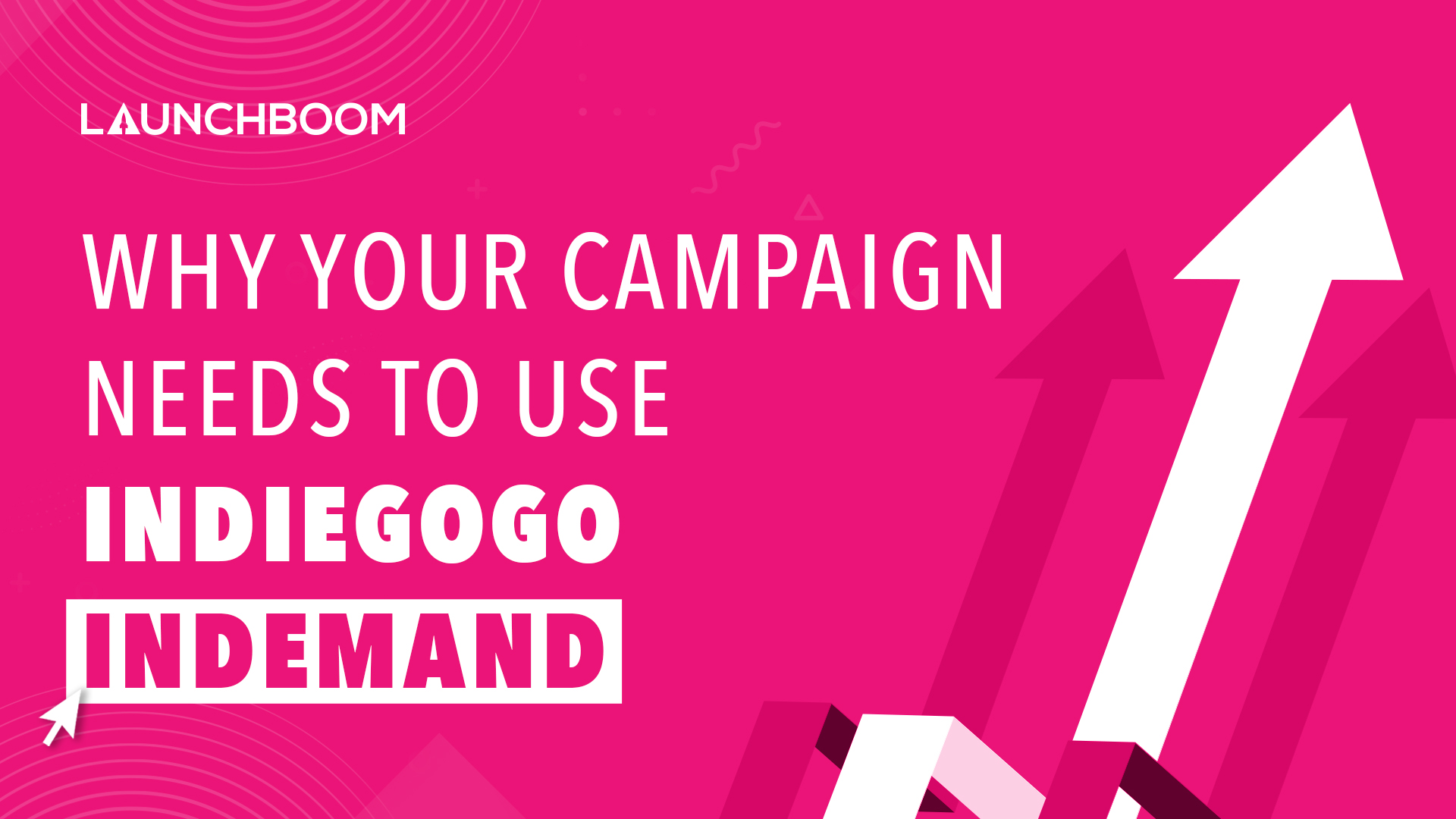 Why you need Indiegogo InDemand for post-campaign crowdfunding