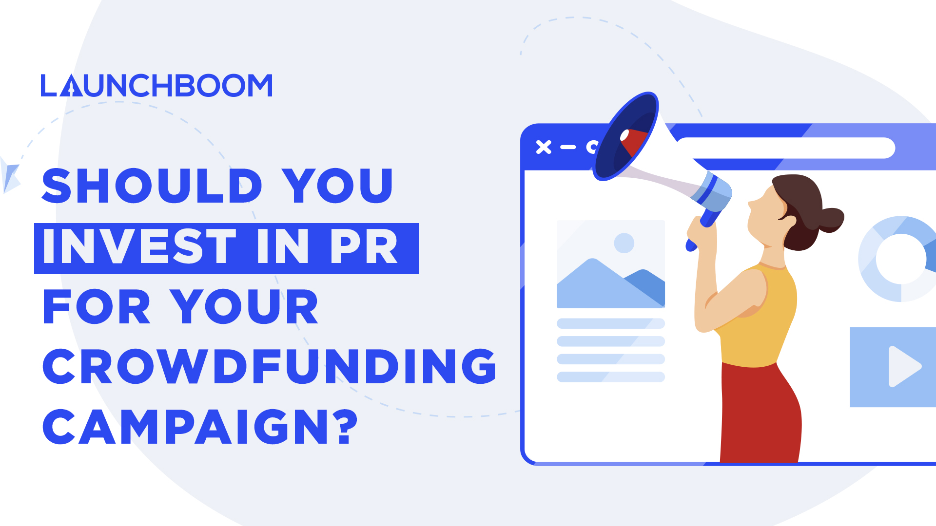 Should you invest in PR for your crowdfunding campaign?