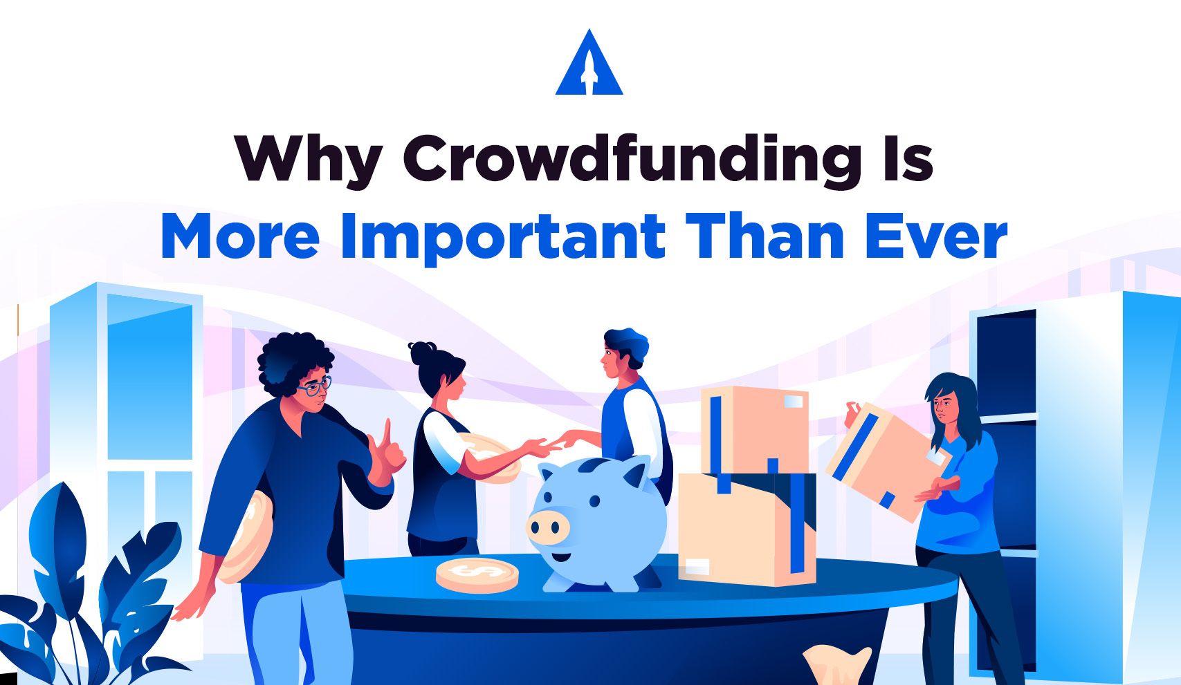 Why crowdfunding is more important than ever