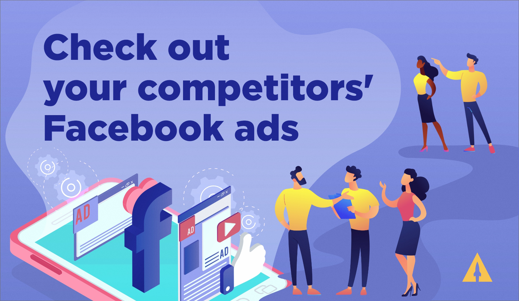 Check out your competitors’ Facebook ads