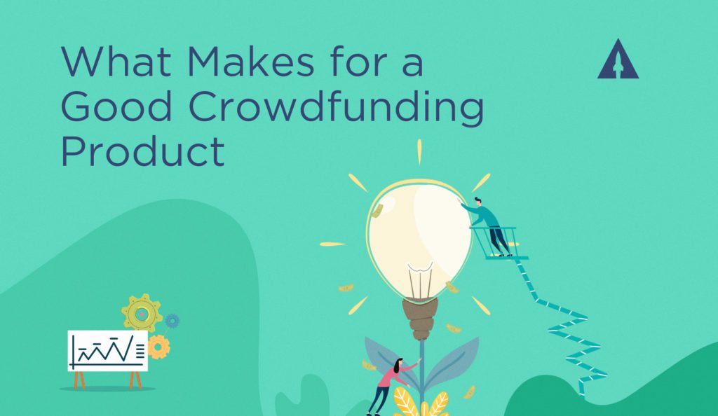 What makes for a good crowdfunding product?