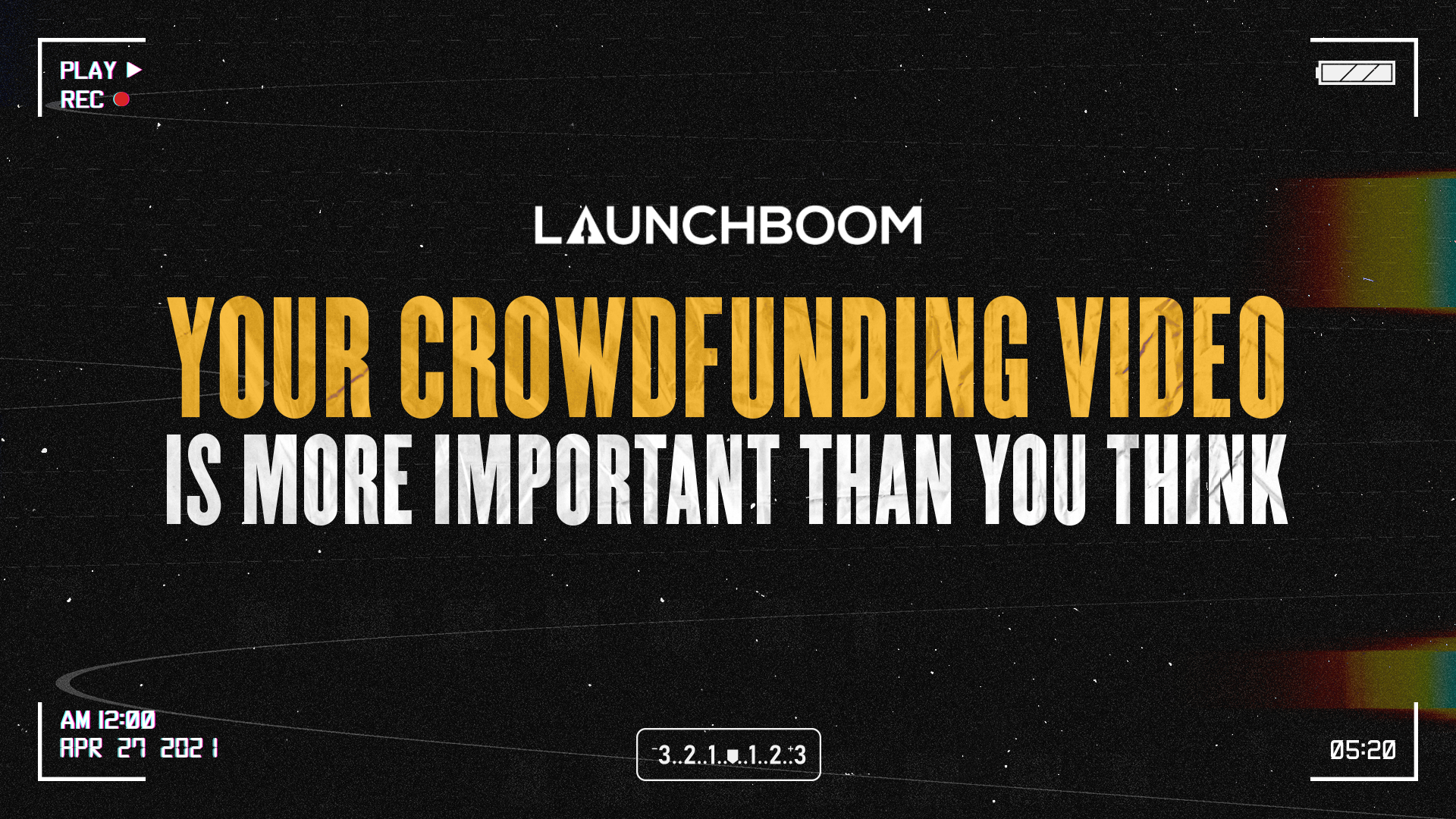 Your crowdfunding video is more important than you think