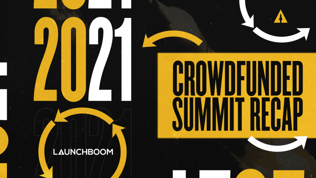 2021 Crowdfunded Summit recap