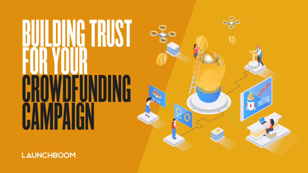 building trust in your crowdfunding campaign