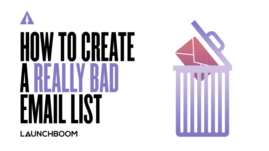 How to create a really bad email list