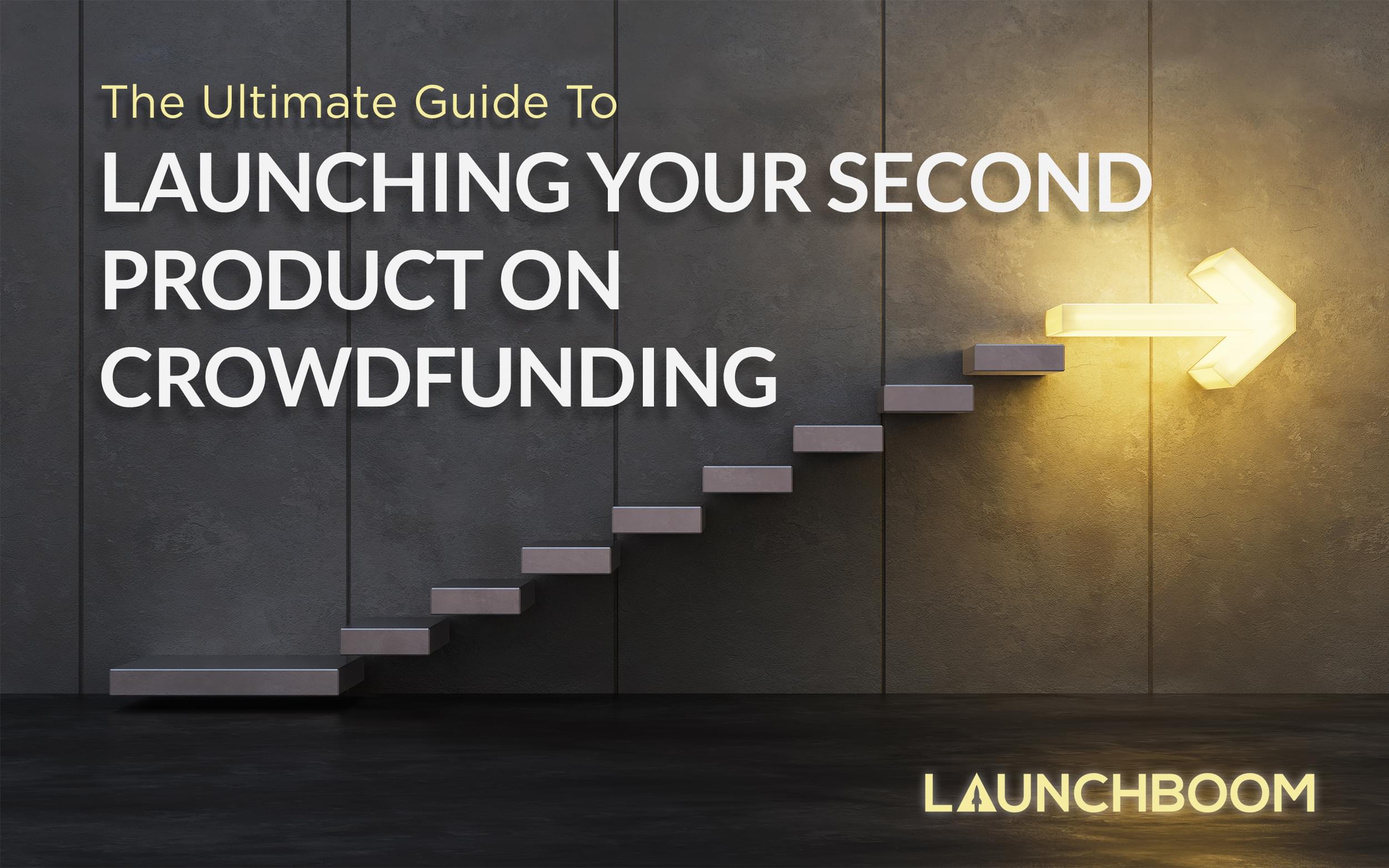 Crowdfunding again: Launching your second crowdfunding project