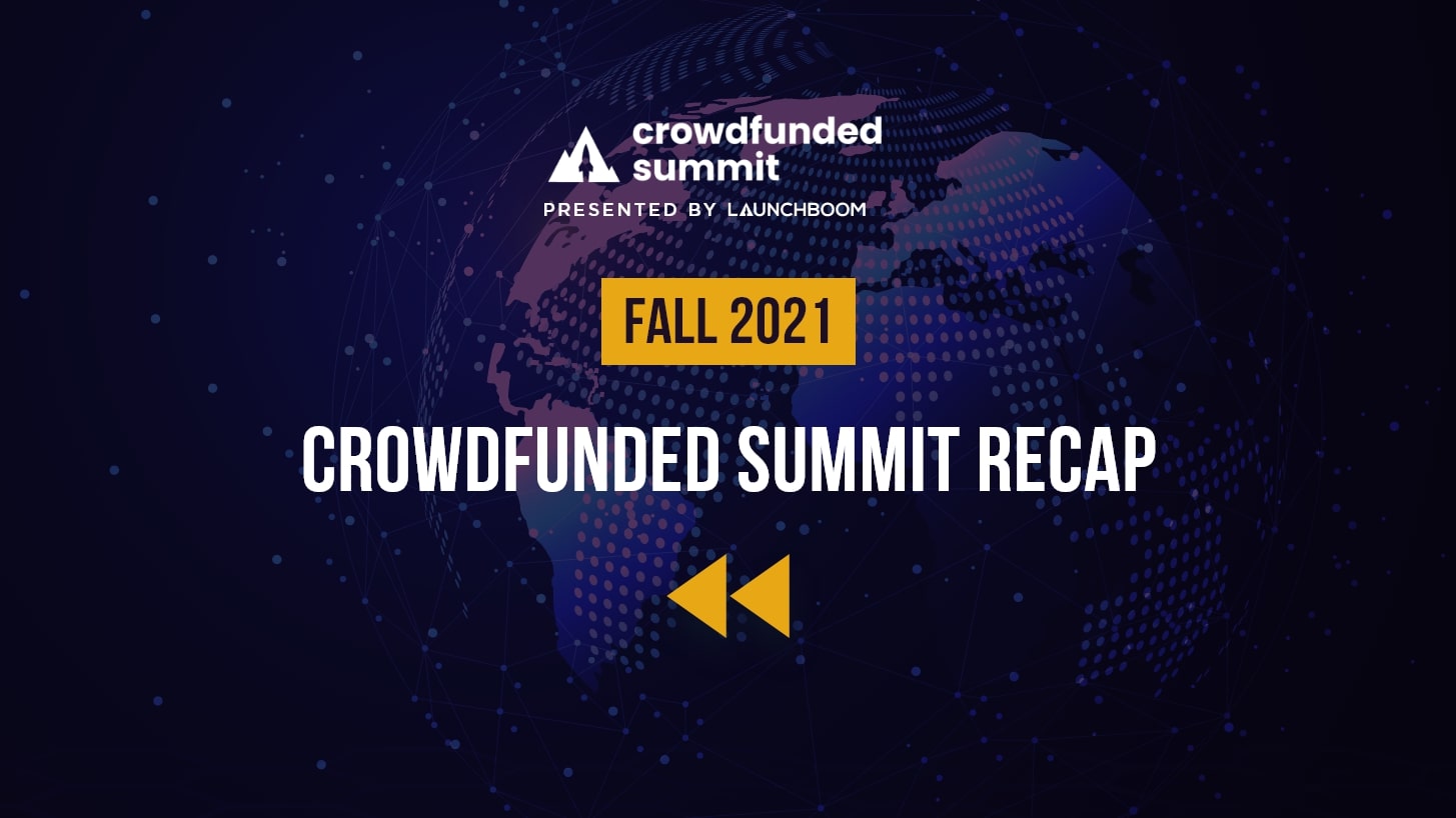 Crowdfunded Summit Recap: Fall 2021