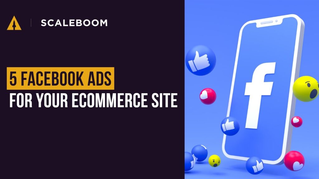 5 Facebook ads for your eCommerce site