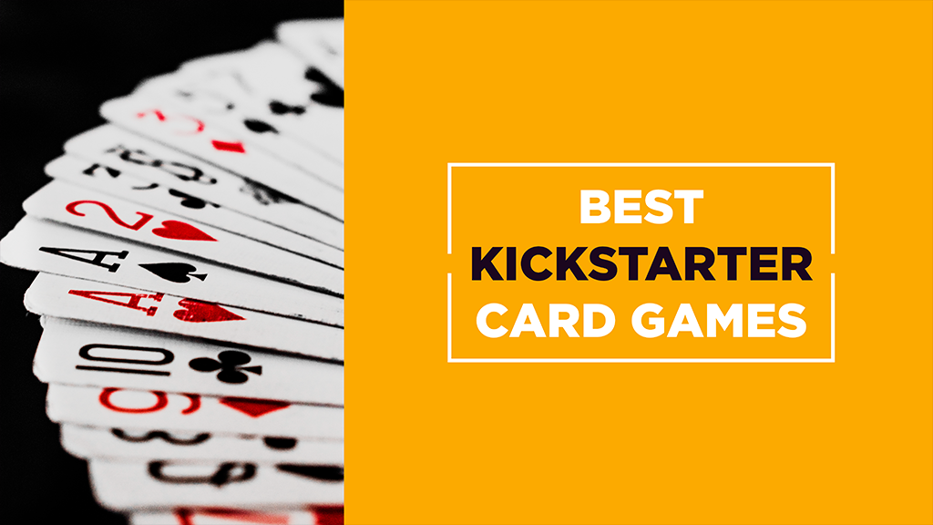 Best Kickstarter Card Games