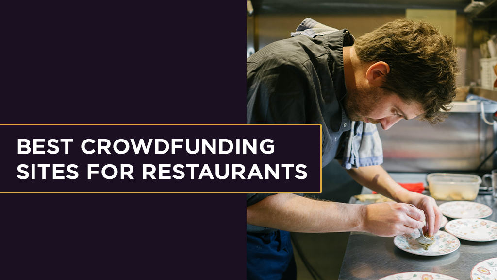 Best Crowdfunding Sites for Restaurants
