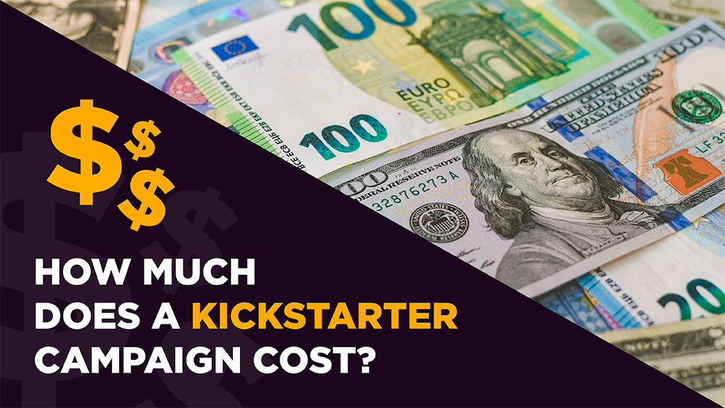 How Much Does a Kickstarter Campaign Cost?