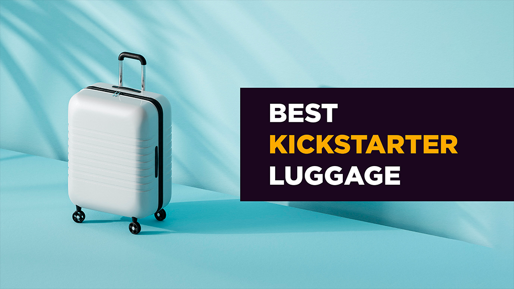 Best Kickstarter Luggage 