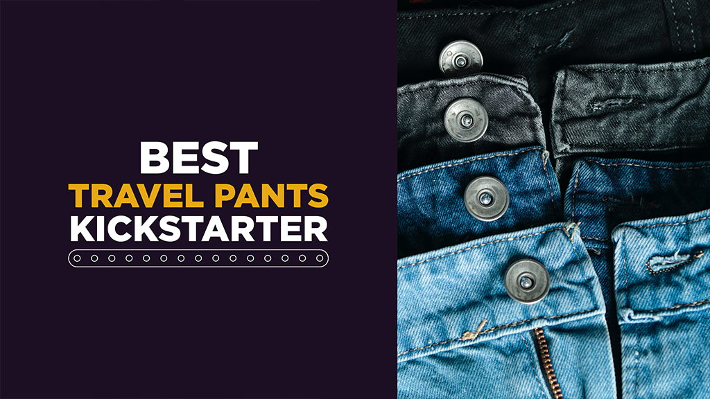 An image split in half vertically. On the right side a close up picture of denim jeans stacked on top of one another. On the left side a caption that reads: "Best Travel Pants Kickstarter"