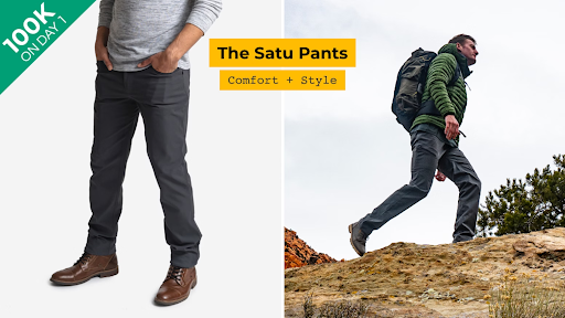 An image split in two showcasing Satu Adventure Pants. ON one the left it shows a close up of the pants, on the right it shows a man hiking while wearing the pants. In the center a caption reads "The Satu Pants Style + Comfort" 