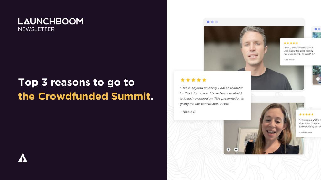LBN #10 – Three reasons to go to Crowdfunded Summit