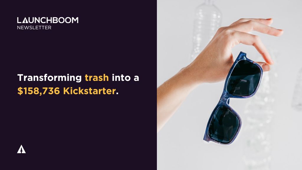 LBN #9 – How PANGEA Movement turned trash into a $158,736 Kickstarter campaign