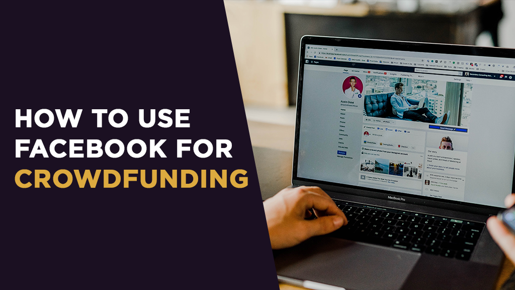 https://www.launchboom.com/wp-content/uploads/2023/10/How-to-use-Facebook-for-Crowdfunding-.png