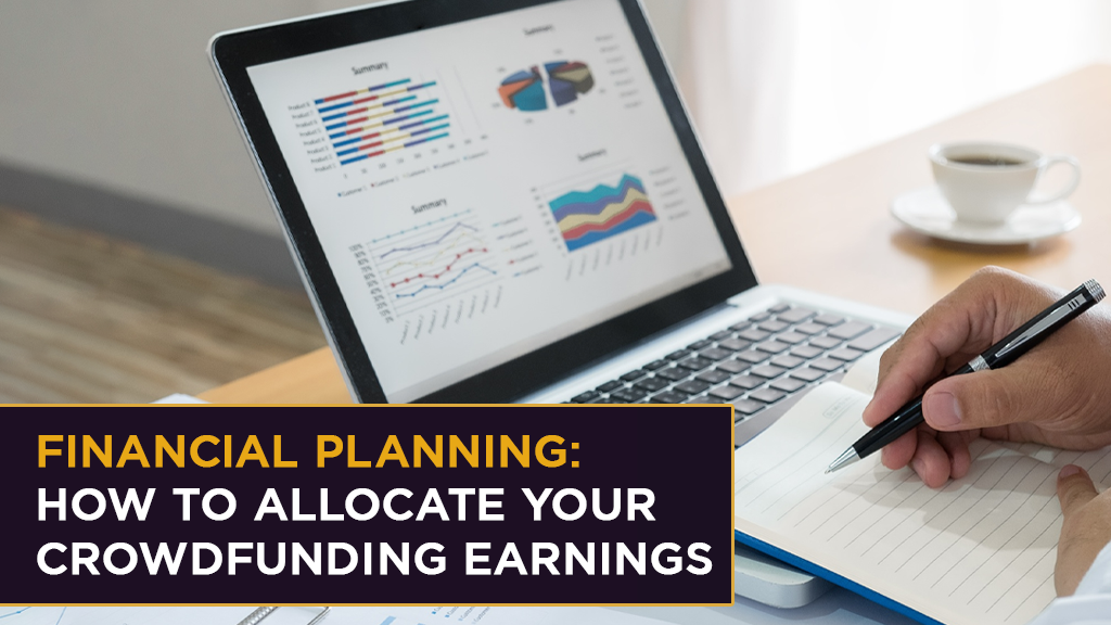 Financial Planning: How to Allocate Your Crowdfunding Earnings