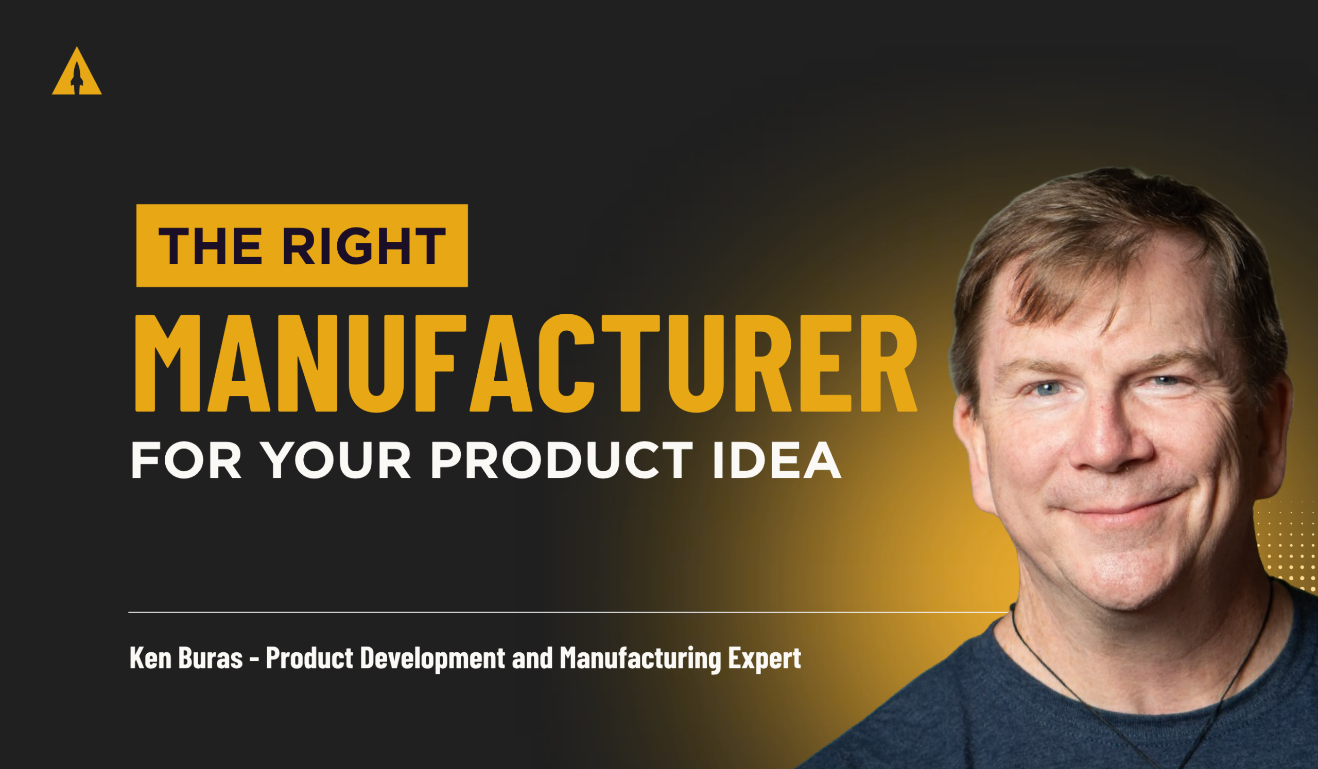 How to Find the Right Manufacturer Before It Sinks Your Campaign